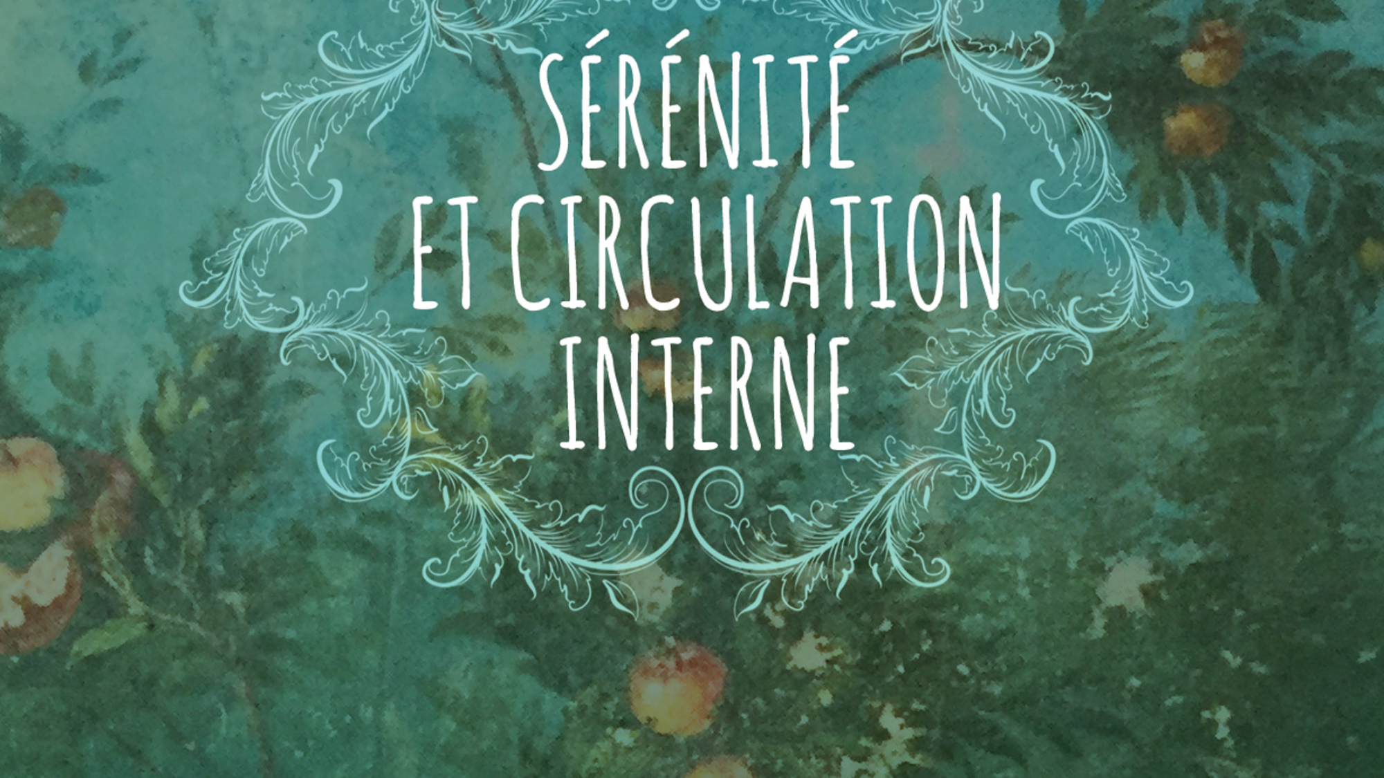 VISUEL-serenite-et-circulation-interne-Die-eclat-de-linstant